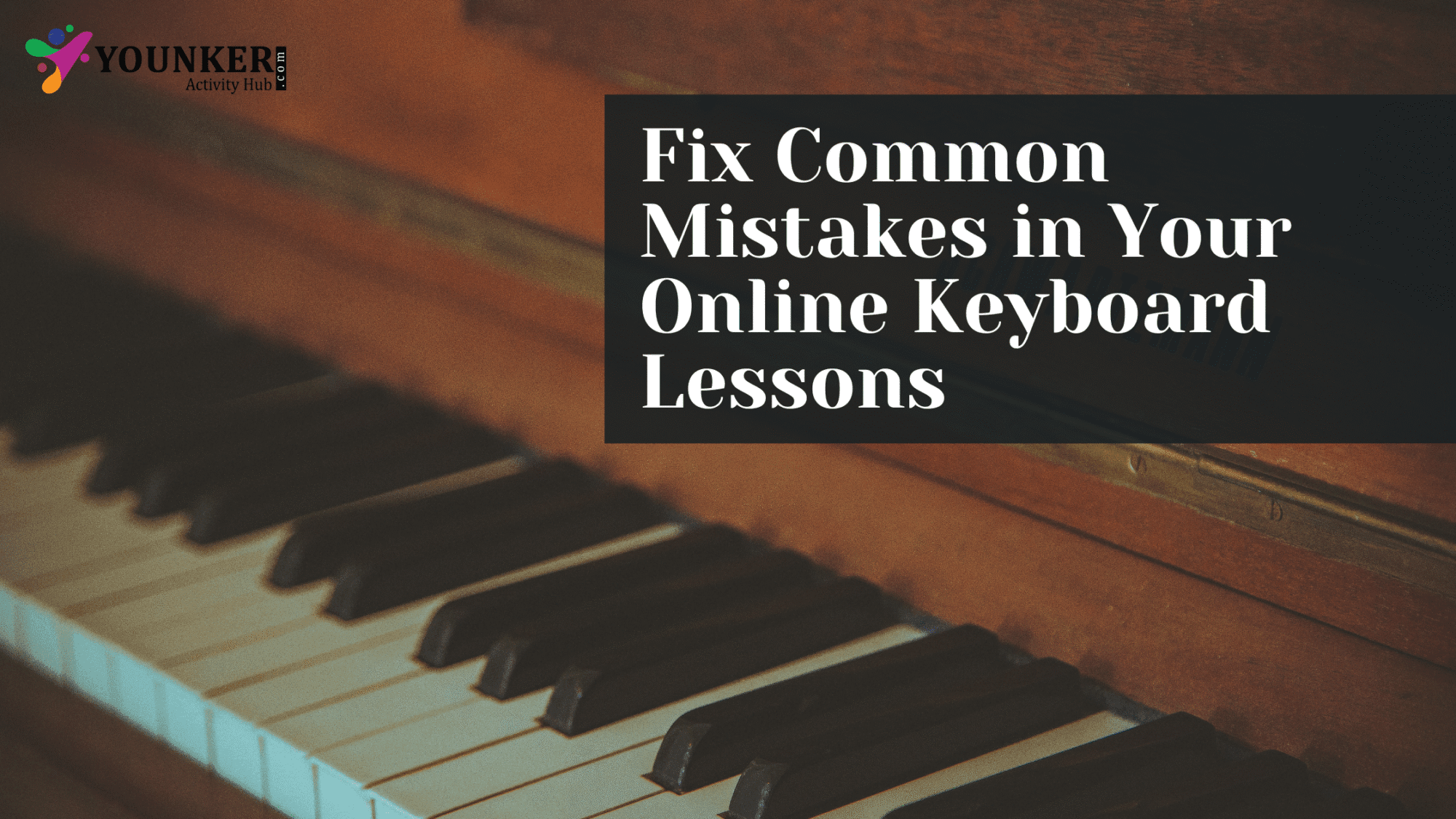 Fix Common misktakes in your online keyboard lessons